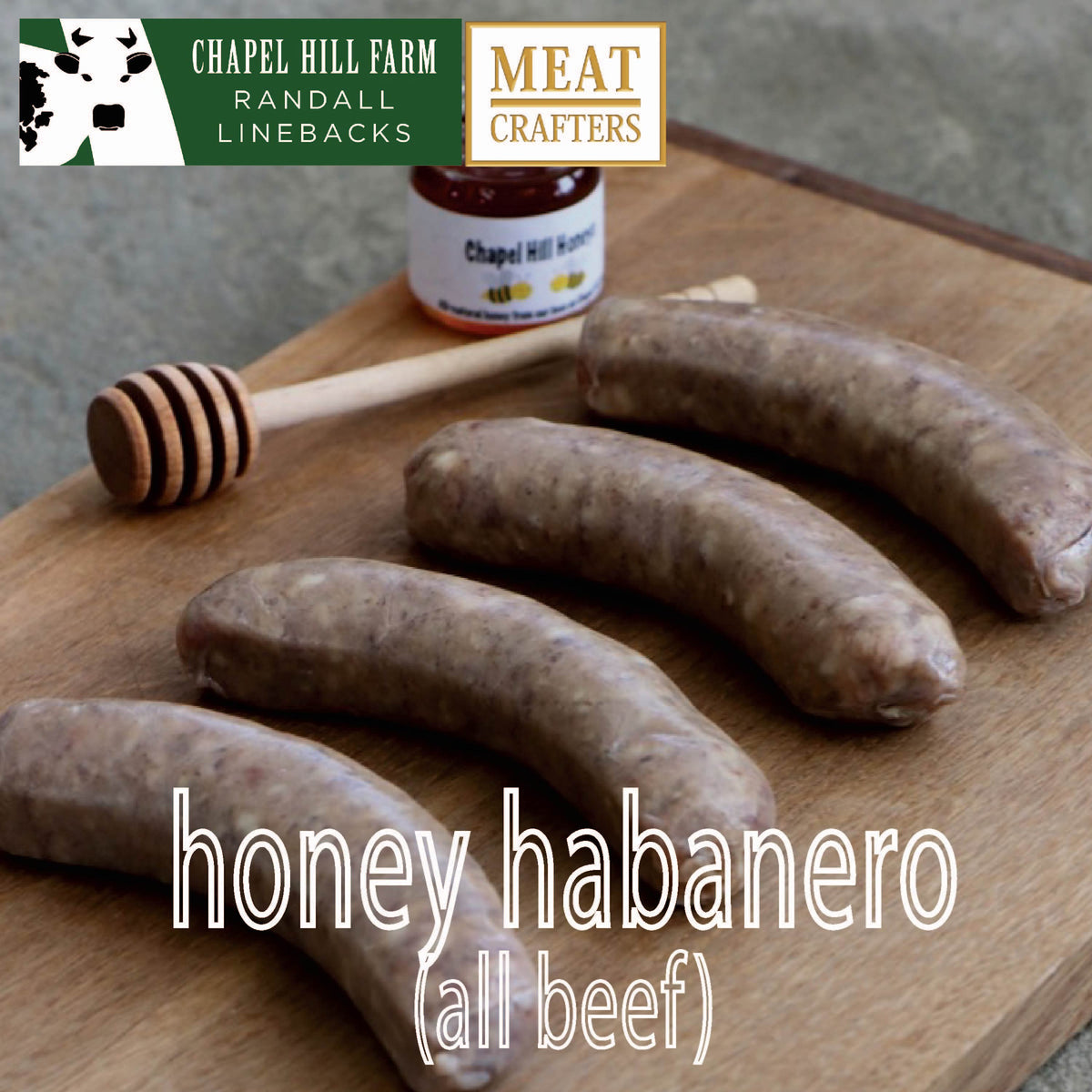 Randall Lineback Beef Sausages: Honey Habanero