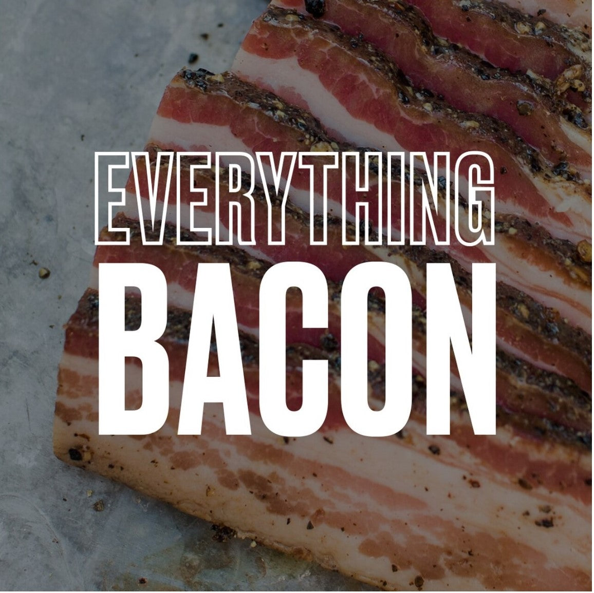 MeatCrafters' Everything Bacon
